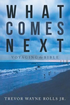 What Comes Next - Rolls Jr., Trevor Wayne