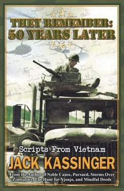 They Remember 50 Years Later: Scripts from Vietnam - Kassinger, Jack