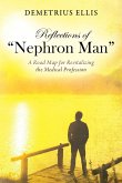 Reflections of &quote;Nephron Man&quote;