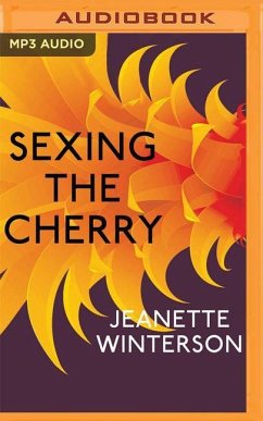 Sexing the Cherry - Winterson, Jeanette