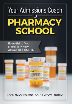 Your Admissions Coach to Pharmacy School - Ngov, Ryan; Chow, Kathy