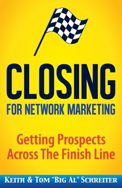 Closing for Network Marketing - Schreiter, Keith; Schreiter, Tom "Big Al"