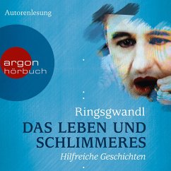 Das Leben und Schlimmeres (MP3-Download) - Ringsgwandl, Georg