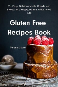 Gluten Free Recipes Book - Moore, Teresa