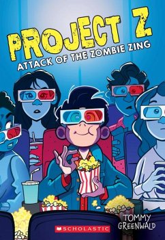Attack of the Zombie Zing (Project Z #3) - Greenwald, Tommy
