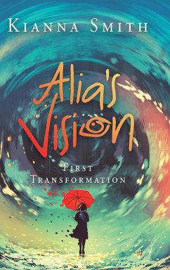 Alia's Vision - Smith, Kianna