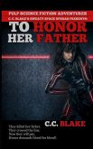 To Honor Her Father: A Science Fiction Revenge Story