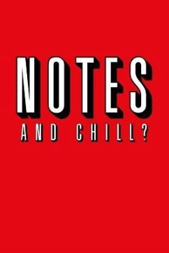 Notes and Chill? - Schmidt, Hans