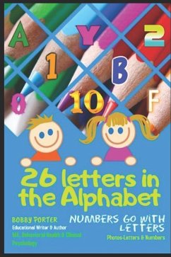 26 Letters in the Alphabet: Numbers Go with Letters - Porter, Bobby