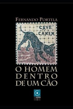 O Homem Dentro de Um Cão - Portela, Fernando