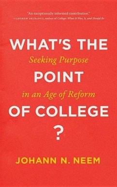 What's the Point of College? - Neem, Johann N. (Associate Professor of History, Western Washington