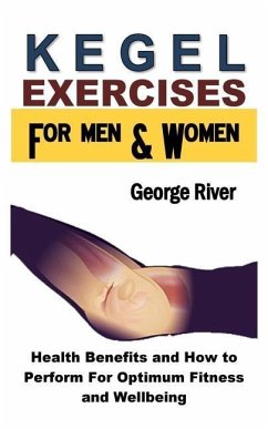 Kegel Exercises for Men and Women - River, George