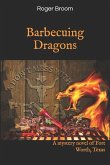 Barbecuing Dragons