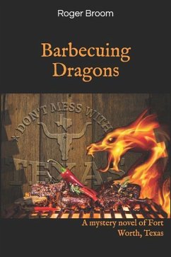 Barbecuing Dragons - Broom, Roger Herbert