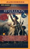 Breve Historia de la Revolución Francesa (Narración En Castellano)