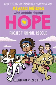 Project Animal Rescue (Alyssa Milano's Hope #2) - Milano, Alyssa; Rigaud, Debbie