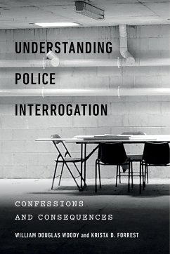 Understanding Police Interrogation - Woody, William Douglas; Forrest, Krista D