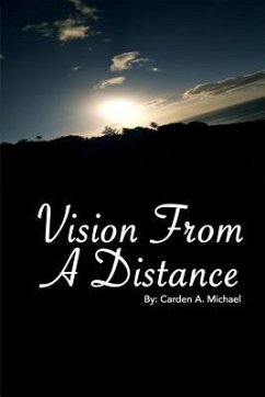 Vision from a Distance - Michael, Carden a