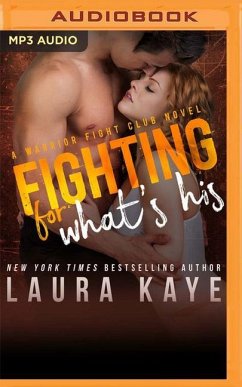 Fighting for What's His - Kaye, Laura