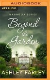 Beyond the Garden