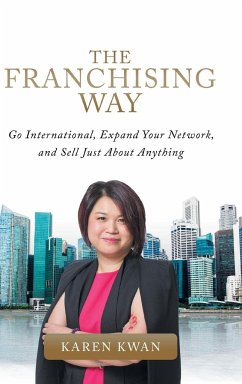 The Franchising Way - Kwan, Karen