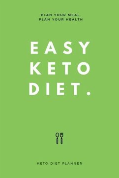 Easy Keto Diet: Plan Your Meal, Plan Your Health - Salle, Elizabeth