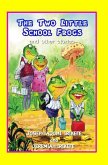 The Two Little School Frogs and Other Stories
