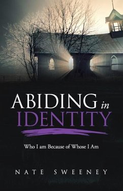 Abiding in Identity - Sweeney, Nate