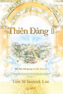 Thiên Đàng Ⅱ: Heaven Ⅱ (Vietnamese Edition) - Jaerock, Lee