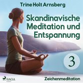 Skandinavische Meditation und Entspannung, 3: Zeichenmeditation (Ungekürzt) (MP3-Download)