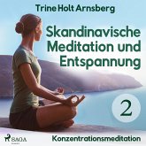 Skandinavische Meditation und Entspannung, # 2: Konzentrationsmeditation (Ungekürzt) (MP3-Download)
