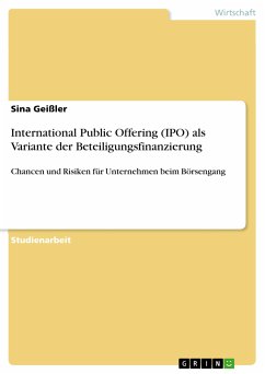 International Public Offering (IPO) als Variante der Beteiligungsfinanzierung (eBook, PDF) - Geißler, Sina