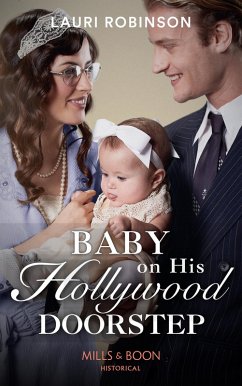Cover Baby On His Hollywood Doorstep (Mills & Boon Historical) (Brides of the Roaring Twenties, Book 1) (eBook, ePUB)