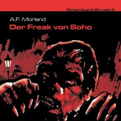 Der Freak von Soho (MP3-Download) - Morland, A. F.