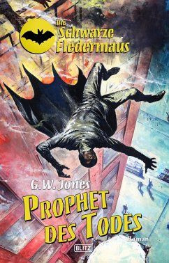 Cover Die schwarze Fledermaus 22: Prophet des Todes (eBook, ePUB)