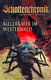Schattenchronik - Gegen Tod und Teufel 05: Killerkäfer im Westerwald (eBook, ePUB)
