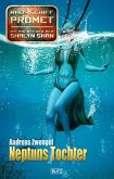 Raumschiff Promet - Die Abenteuer der Shalyn Shan 15: Neptuns Tochter (eBook, ePUB)