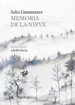Memoria de la nieve (eBook, ePUB) - Llamazares, Julio