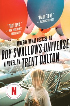 Boy Swallows Universe (eBook, ePUB) - Dalton, Trent