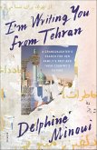 I'm Writing You from Tehran (eBook, ePUB)