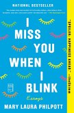 I Miss You When I Blink (eBook, ePUB)