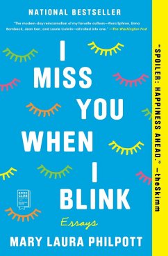 I Miss You When I Blink (eBook, ePUB) - Philpott, Mary Laura