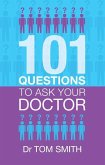 101 Questions to Ask Your Doctor (eBook, ePUB)