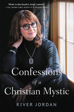 Confessions of a Christian Mystic (eBook, ePUB) - Jordan, River