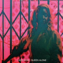 Queen Alone - Lady Wray