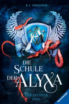 Der sechste Sinn / Die Schule der Alyxa Bd.3 (eBook, ePUB) - Ferguson, R. L.