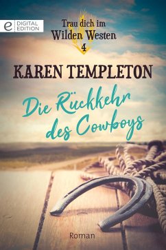 Die Rückkehr des Cowboys (eBook, ePUB) - Templeton, Karen