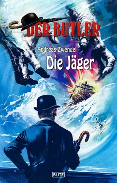 Der Butler 09: Die Jäger (eBook, ePUB) - Zwengel, Andreas