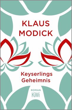 Keyserlings Geheimnis - Modick, Klaus