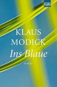 Ins Blaue - Modick, Klaus